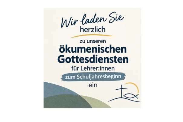 &Ouml;kumenische Gottesdienste f&uuml;r Lehrer:innen in Rottweil, Spaichingen und Balingen